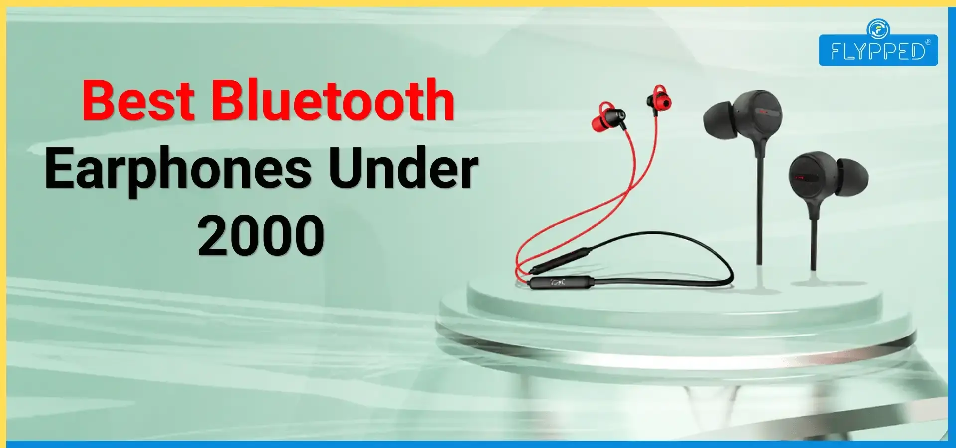  Best Bluetooth Earphones Under 2000: दमदार बेस और बैटरी वाले ईयरफोन्स, जानें आपके लिए क्या सही?