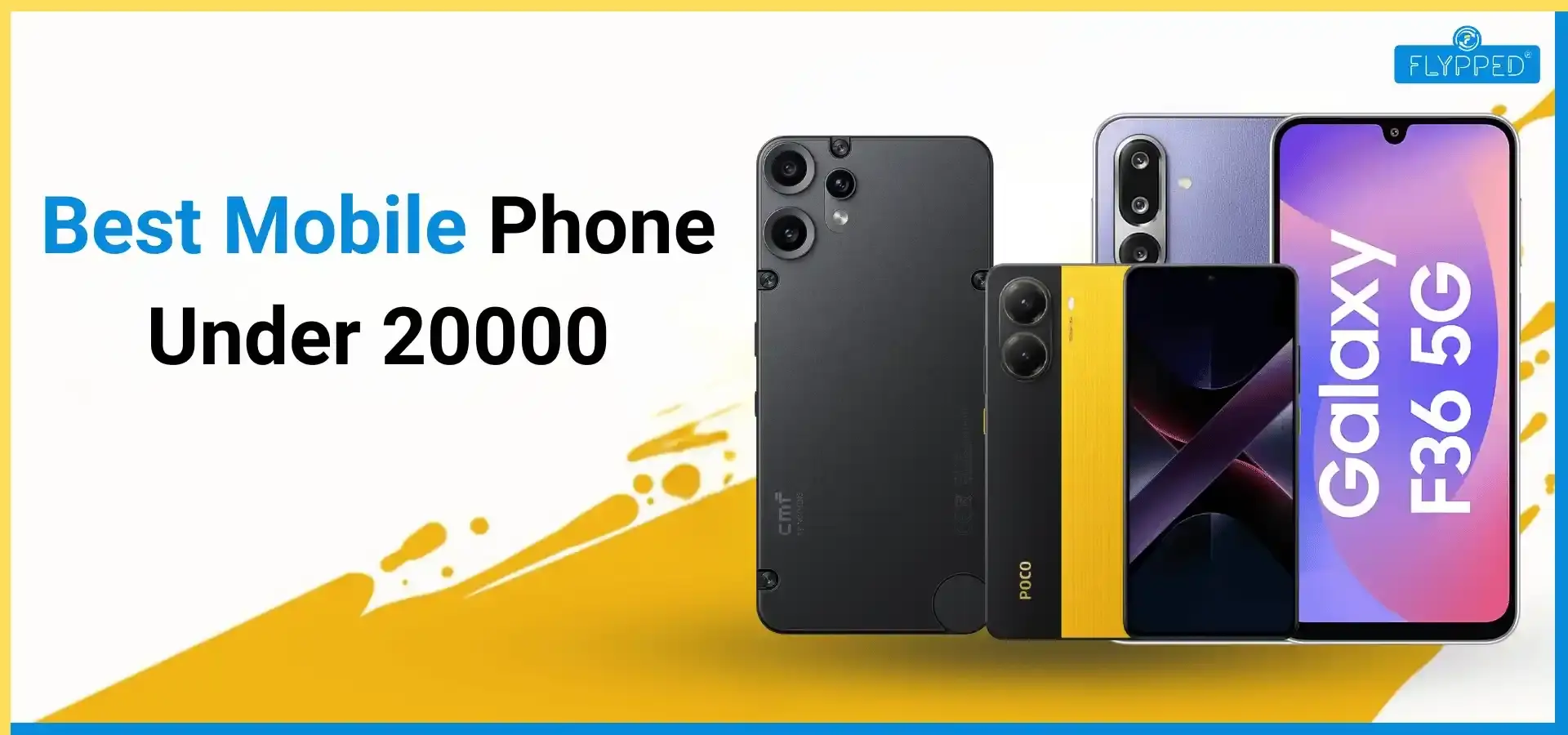 Best Mobile Phone Under 20000 in Hindi: कौन सा फोन है बेस्ट और क्या होने चाहिए फीचर्स? जानें