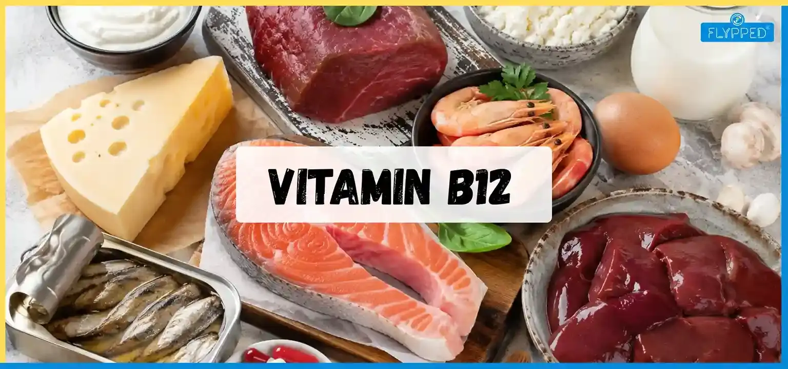Vitamin B12 in Hindi: लक्षण, कारण, फायदे और संपूर्ण जानकारी